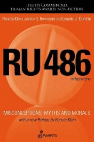 Kniha RU 486: Misconceptions, Myths and Morals Renate Klein