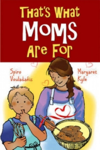 Könyv That's What Moms Are For Spiro Vouladakis