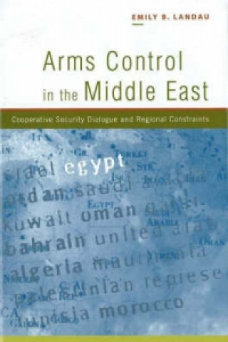 Kniha Arms Control in the Middle East Emily B Landau