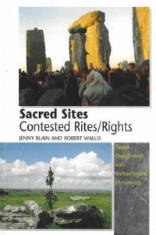 Könyv Sacred Sites - Contested Rites/Rights Jenny Blain