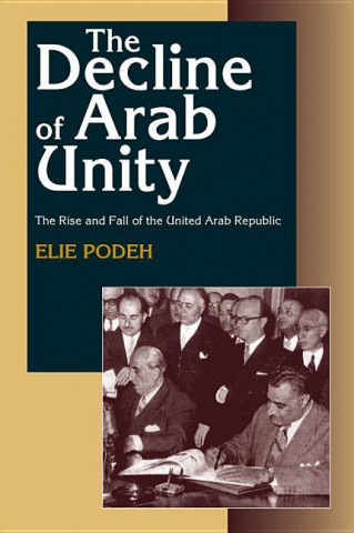 Kniha Decline of Arab Unity Elie Podeh