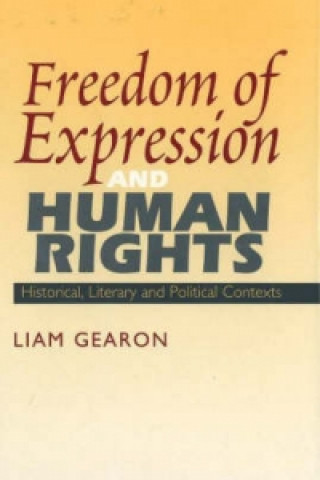 Kniha Freedom of Expression and Human Rights Liam Gearon