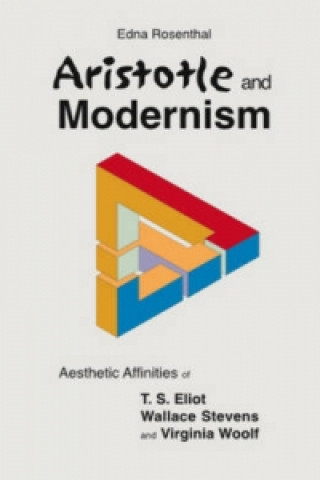 Könyv Aristotle and Modernism Edna Rosenthal
