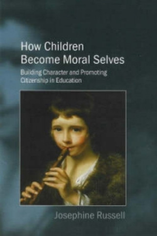 Könyv How Children Become Moral Selves Josephine Russell