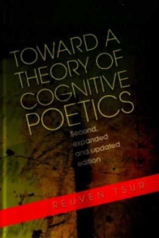 Kniha Toward a Theory of Cognitive Poetics Reuven Tsur