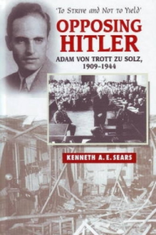 Carte Opposing Hitler Kenneth A E Sears