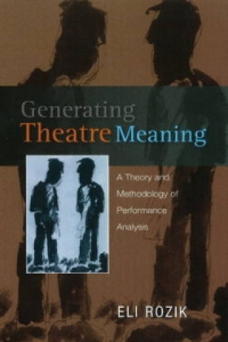 Libro Generating Theatre Meaning Eli Rozik