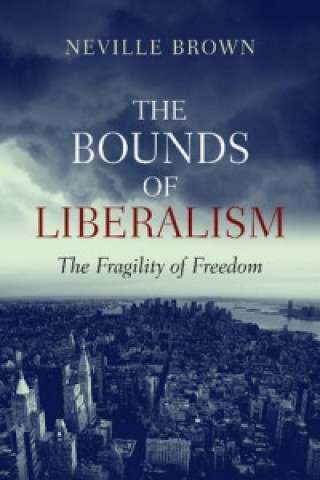 Könyv Bounds of Liberalism Neville Brown