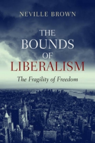 Βιβλίο Bounds of Liberalism Neville Brown