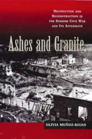 Βιβλίο Ashes and Granite Olivia Muńoz Rojas