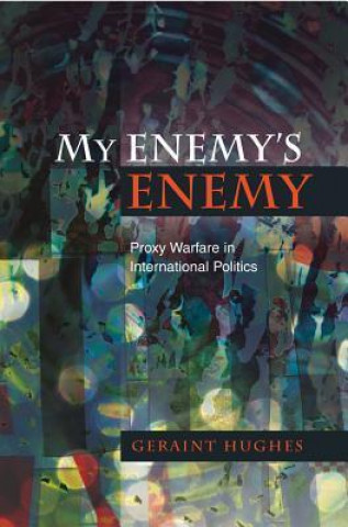 Kniha My Enemy's Enemy Geraint Hughes