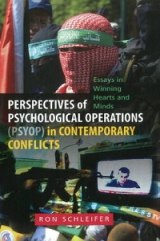 Kniha Perspectives of Psychological Operations (PSYOP) in Contemporary Conflicts Ron Schleifer