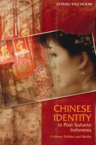 Carte Chinese Identity in Post-Suharto Indonesia Chang Yau Hoon