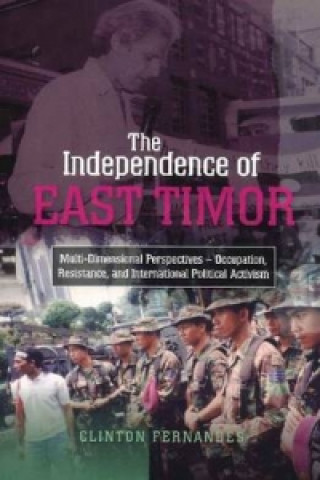 Kniha Independence of East Timor Clinton Fernandes
