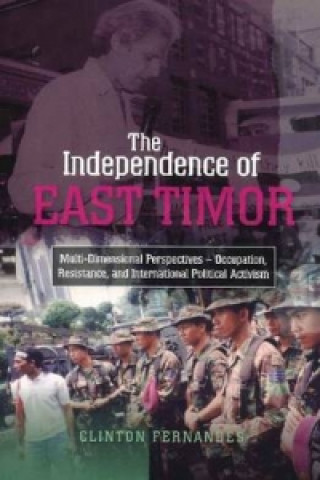 Βιβλίο Independence of East Timor Clinton Fernandes