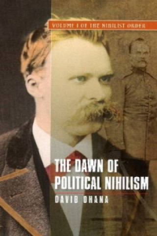 Könyv Dawn of Political Nihilism David Ohana