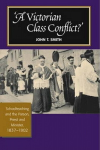 Книга Victorian Class Conflict? John T Smith