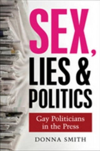 Libro Sex, Lies and Politics Donna Smith