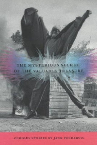 Kniha Mysterious Secret of the Valuable Treasure Jack Pendarvis