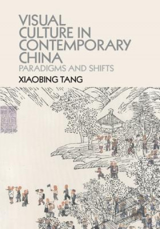 Book Visual Culture in Contemporary China Xiaobing Tang