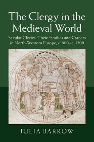 Carte Clergy in the Medieval World Julia Barrow