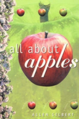 Книга All About Apples Allen Gilbert