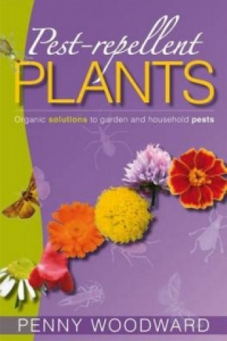 Livre Pest-Repellent Plants Penny Woodward