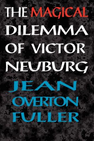 Kniha Magical Dilemma of Victor Neuburg, 2nd Edition Jean