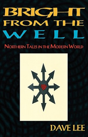 Книга Bright from the Well Dave Lee