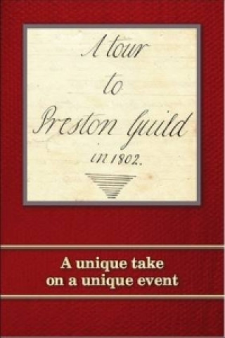 Carte Tour to Preston Guild in 1802 Charles Stuart