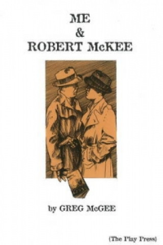 Carte Me & Robert McKee Greg McGee