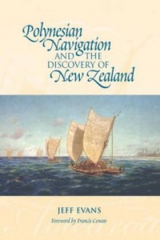 Książka Polynesian Navigation and the Discovery of New Zealand Jeff Evans