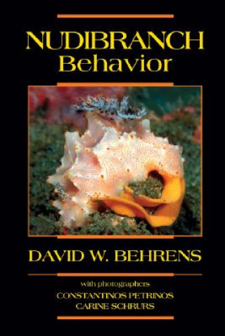 Kniha Nudibranch Behavior David W Behrens