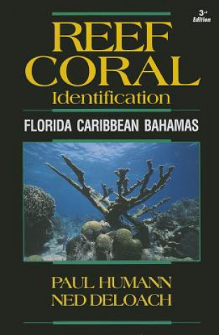 Книга Reef Coral Identification Paul Humann