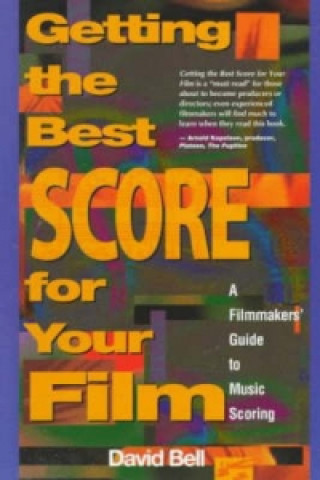 Kniha Getting the Best Score for Your Film David Bell