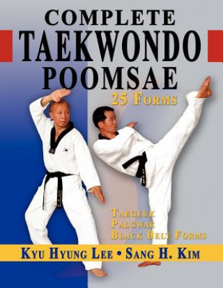 Kniha Complete Taekwondo Poomsae Kim H. Sang