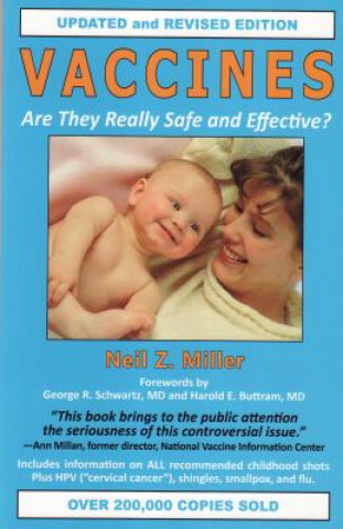 Книга Vaccines Are They Really Safe and Effective? Neil Z. Miller