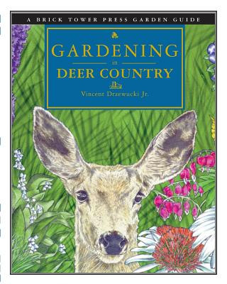 Könyv Gardening in Deer Country Vincent Drzewucki