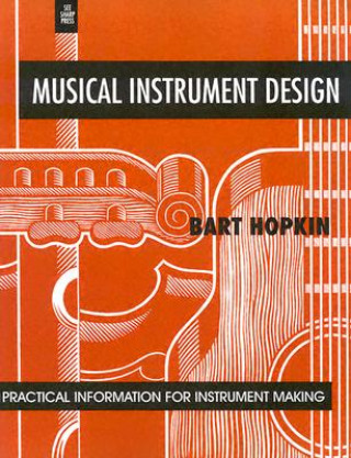 Kniha Musical Instrument Design Bart Hopkin