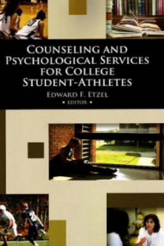 Kniha Counseling & Psychological Services for College Student-Athletes Edward F Etzel