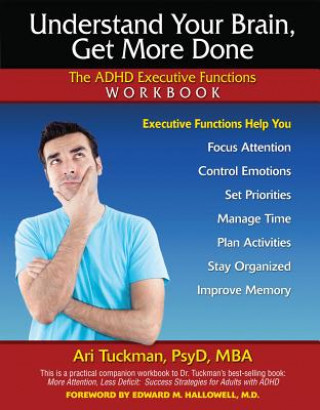 Libro Understand Your Brain, Get More Done Ari Tuckman