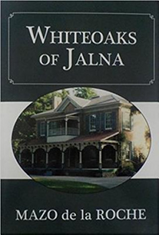 Buch Whiteoaks of Jalna Mazo Roche