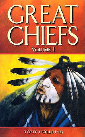 Kniha Great Chiefs Tony Hollihan