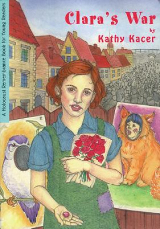 Knjiga Clara's War Kathy Kacer