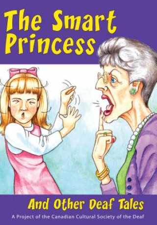 Könyv Smart Princess Canadian Cultural Society of the Deaf