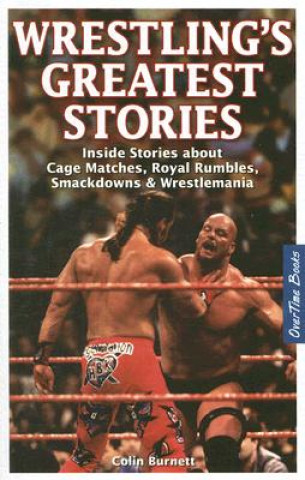 Book Wrestling's Greatest Stories Colin Burnett