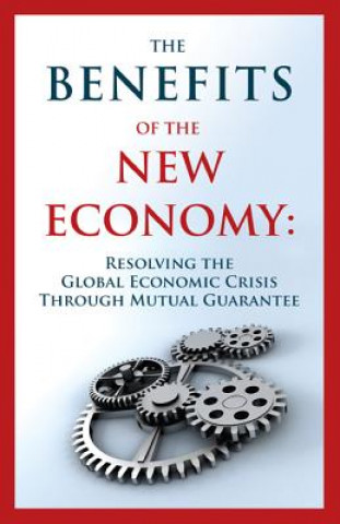 Könyv Benefits of the New Economy***************** Guy Isaac