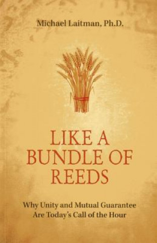 Livre Like a Bundle of Reeds************* Michael Laitman