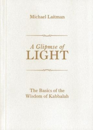 Kniha Glimpse of Light*********** Michael Laitman