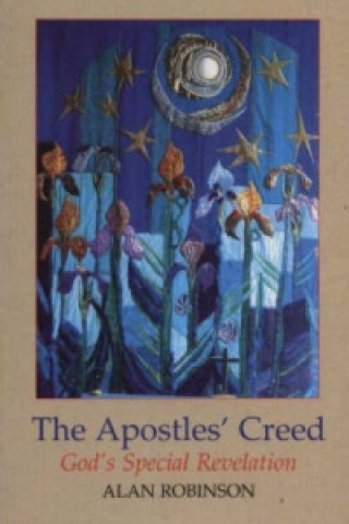 Könyv Apostles' Creed Alan Robinson